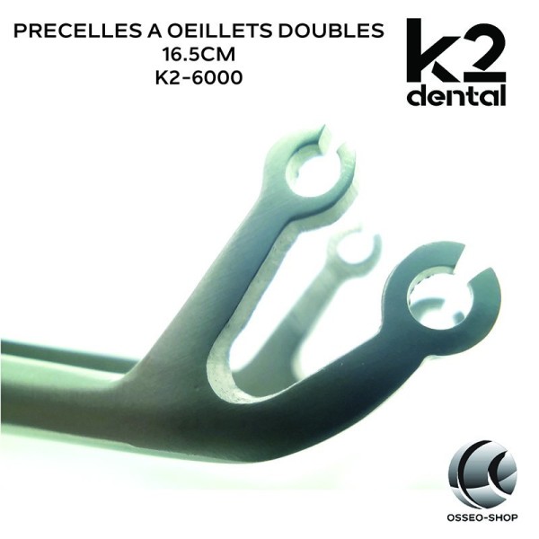 Précelles à oeillets doubles 16.5cm - K2 Dental