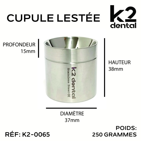 Cupule lestée 250 grammes - K2 Dental