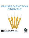 Fraises d'éviction gingivale