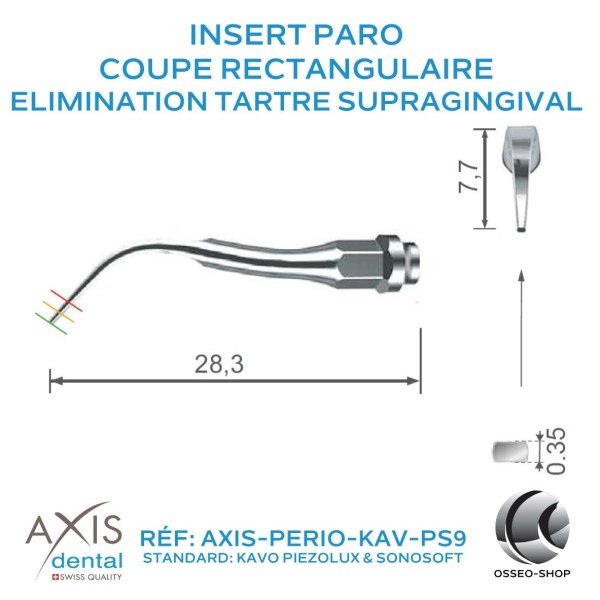 Insert Paro - Elimination Tartre Supra gingival - Coupe Rectangulaire
