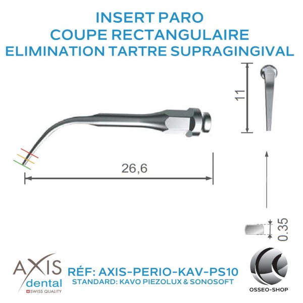 Insert Paro - Elimination Tartre Supra gingival - Coupe Rectangulaire