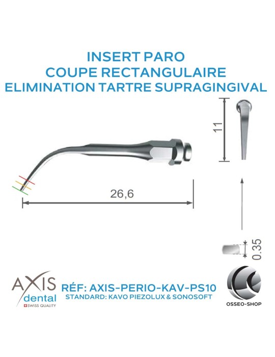 Insert Paro - Elimination Tartre Supra gingival - Coupe Rectangulaire