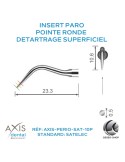 Insert Paro - Détartrage superficiel - Pointe ronde