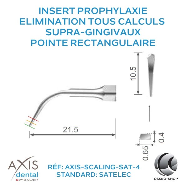 Insert Prophylaxie - Élimination de tous les calculs supra-gingivaux
