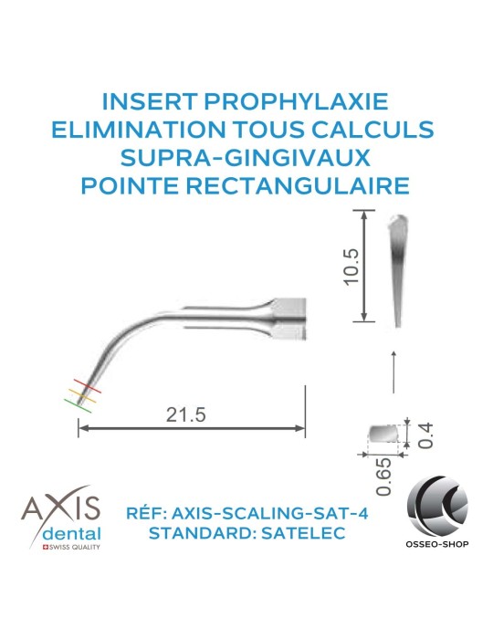 Insert Prophylaxie - Élimination de tous les calculs supra-gingivaux