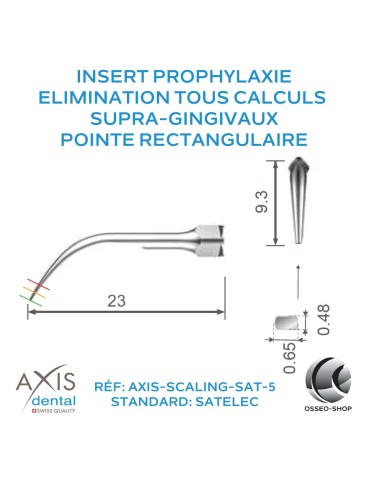 Insert Prophylaxie - Élimination de tous les calculs supra-gingivaux