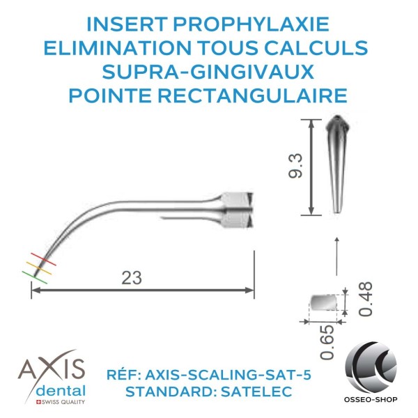 Insert Prophylaxie - Élimination de tous les calculs supra-gingivaux