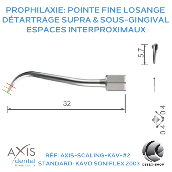 Insert à pointe fine, coupe losange, Détartrages supra et sous-gingival et espaces interproximaux
