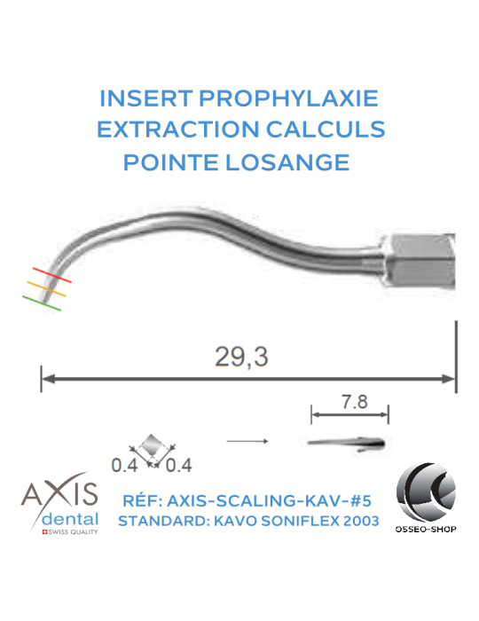 Insert Prophylaxie - Pointe standard, coupe losange - Extraction de calculs de toutes les surfaces dentaires