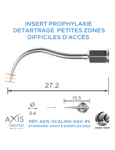 Insert Prophylaxie - Pointe ronde - Détartrage sur les zones petites et difficiles d'accès