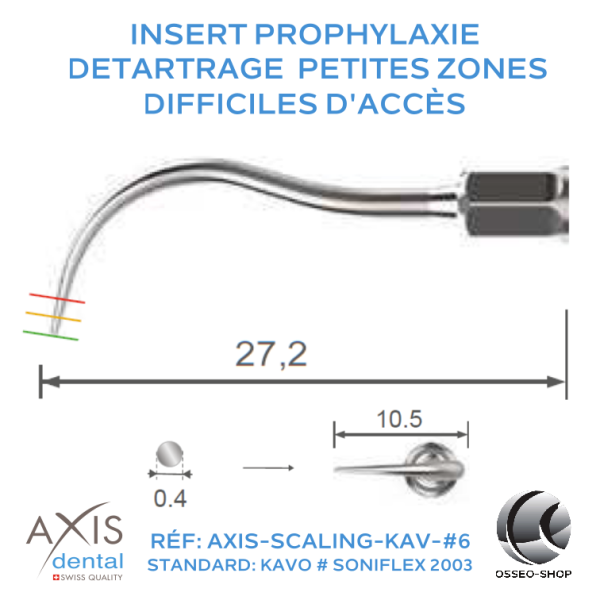 Insert Prophylaxie - Pointe ronde - Détartrage sur les zones petites et difficiles d'accès