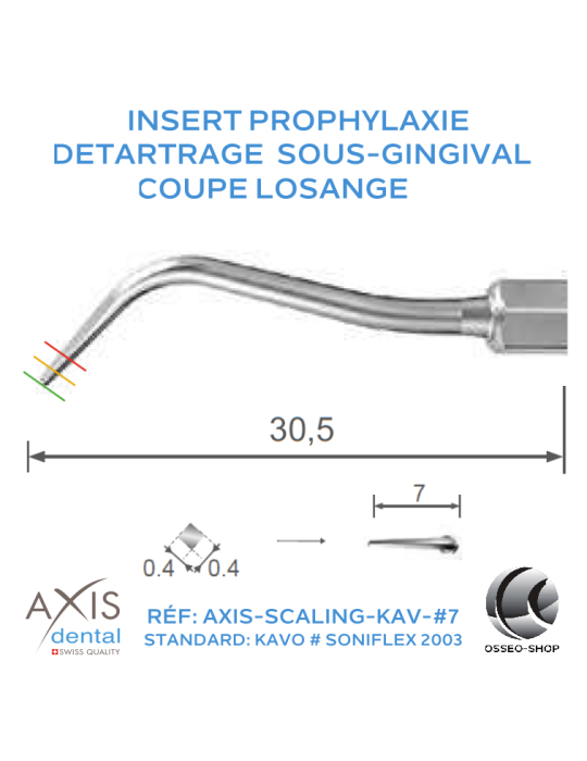 Insert prophylaxie - Coupe losange pour détartrage sous-gingival