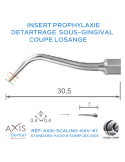 Insert prophylaxie - Coupe losange pour détartrage sous-gingival