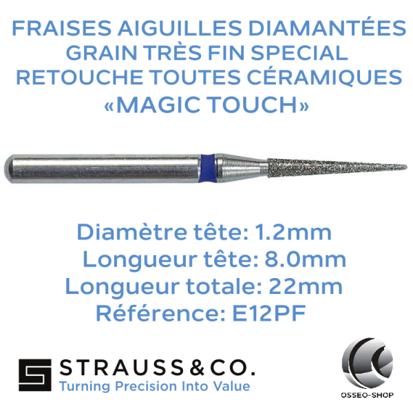 Fraise aiguille diamantée retouche céramique Magic Touch