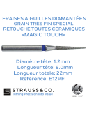 Fraise aiguille diamantée retouche céramique Magic Touch