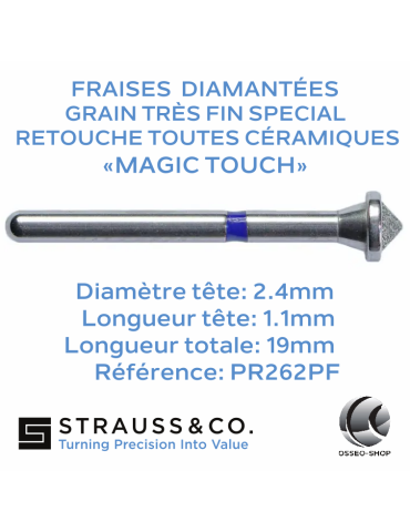 Fraise diamantée OccluZinator retouche céramique Magic Touch
