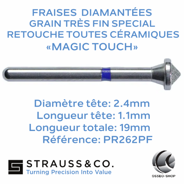 Fraise diamantée OccluZinator retouche céramique Magic Touch
