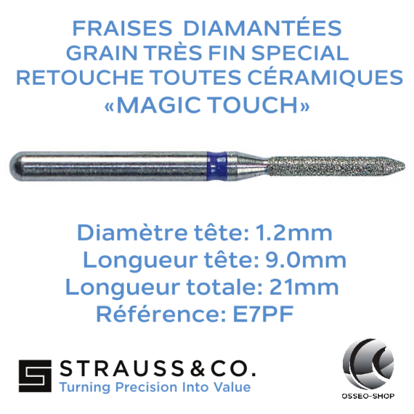 Fraise diamantée Cylindrique Pointue - Retouche céramique Magic Touch