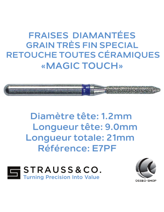 Fraise diamantée Cylindrique Pointue - Retouche céramique Magic Touch